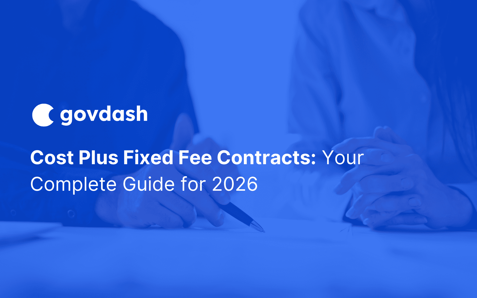 Cost Plus Fixed Fee Contracts Guide 2026 