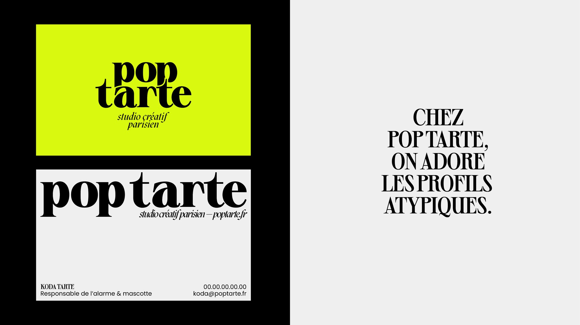 Carte de visite Pop Tarte. + accroche : Chez Pop Tarte, on adore les profils atypiques.