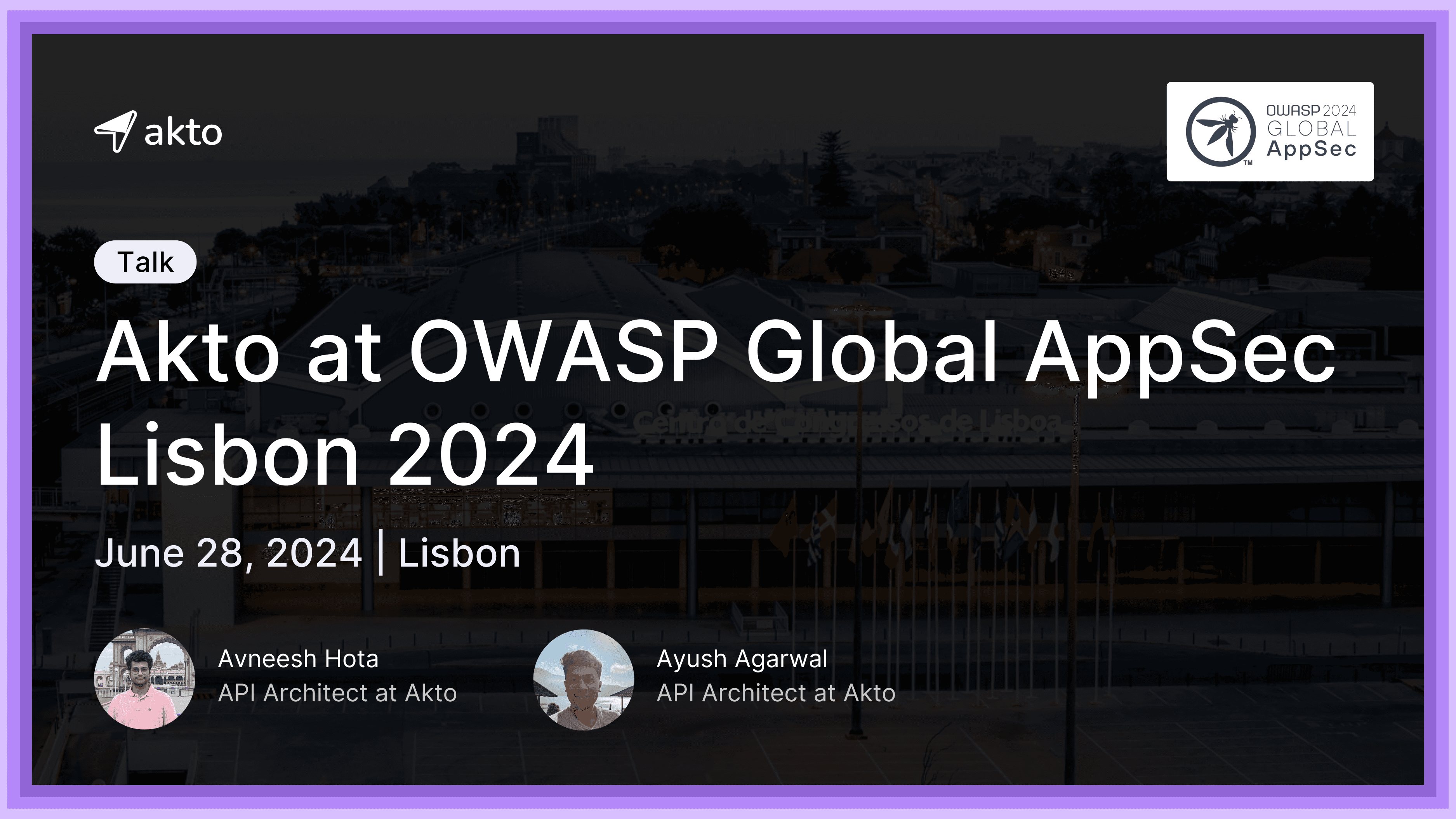 Akto at OWASP Global AppSec Lisbon 2024
