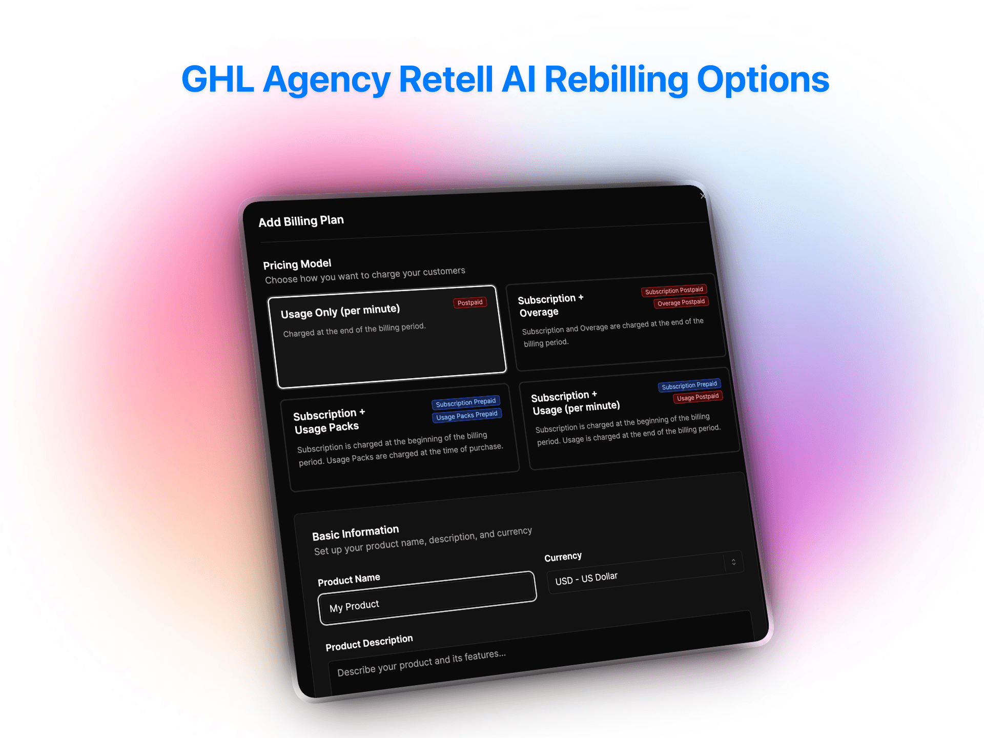 GHL agency Retell AI rebilling options interface showing four pricing models including usage-based and subscription plans for client billing | VoiceAIWrapper