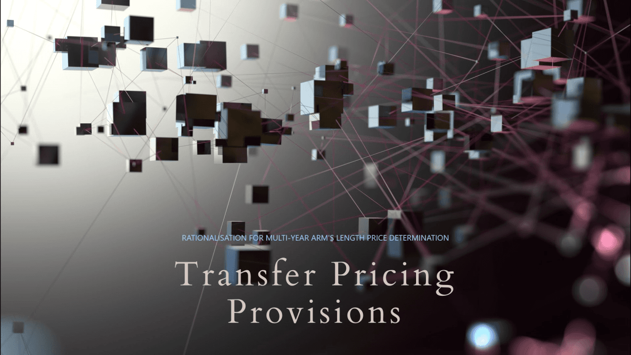Budget Update: Rationalisation of Transfer Pricing Provisions for Multi-Year Arm’s Length Price Determination