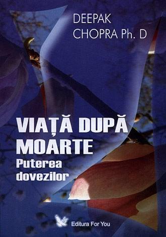 Deepak Chopra - Viața după moarte 