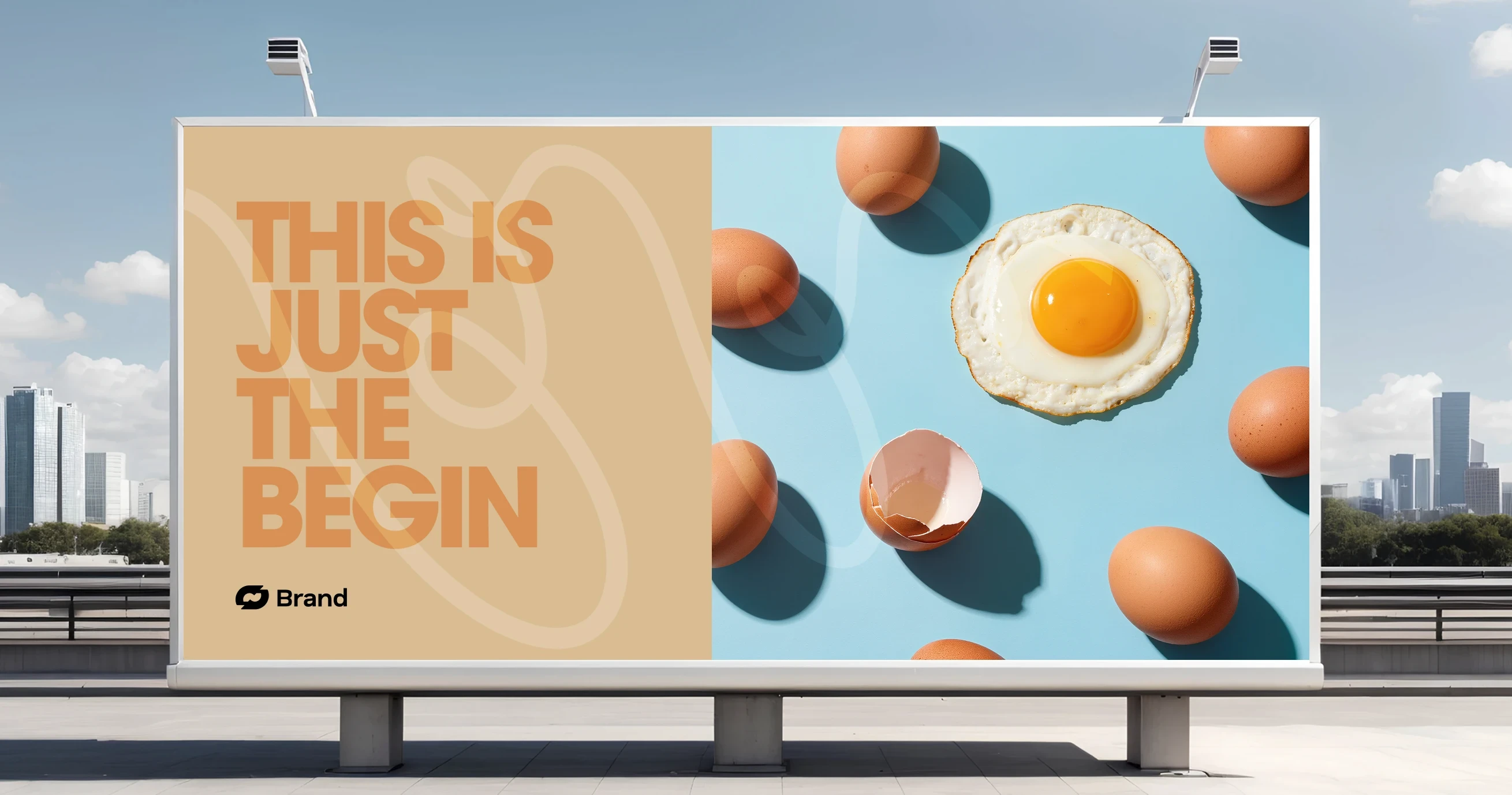 Billboard with eggs and a fried egg, reads "This Is Just the Begin."
