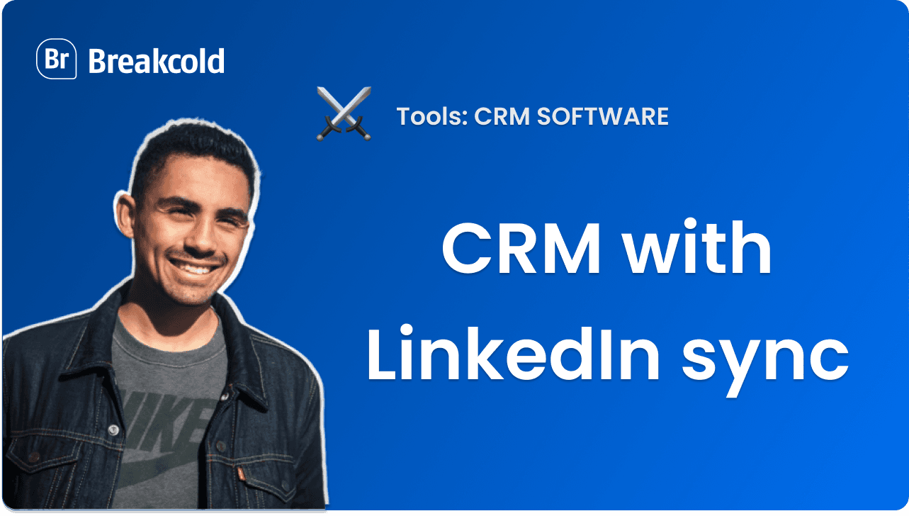2 CRMs that Syncs LinkedIn Messages Automatically