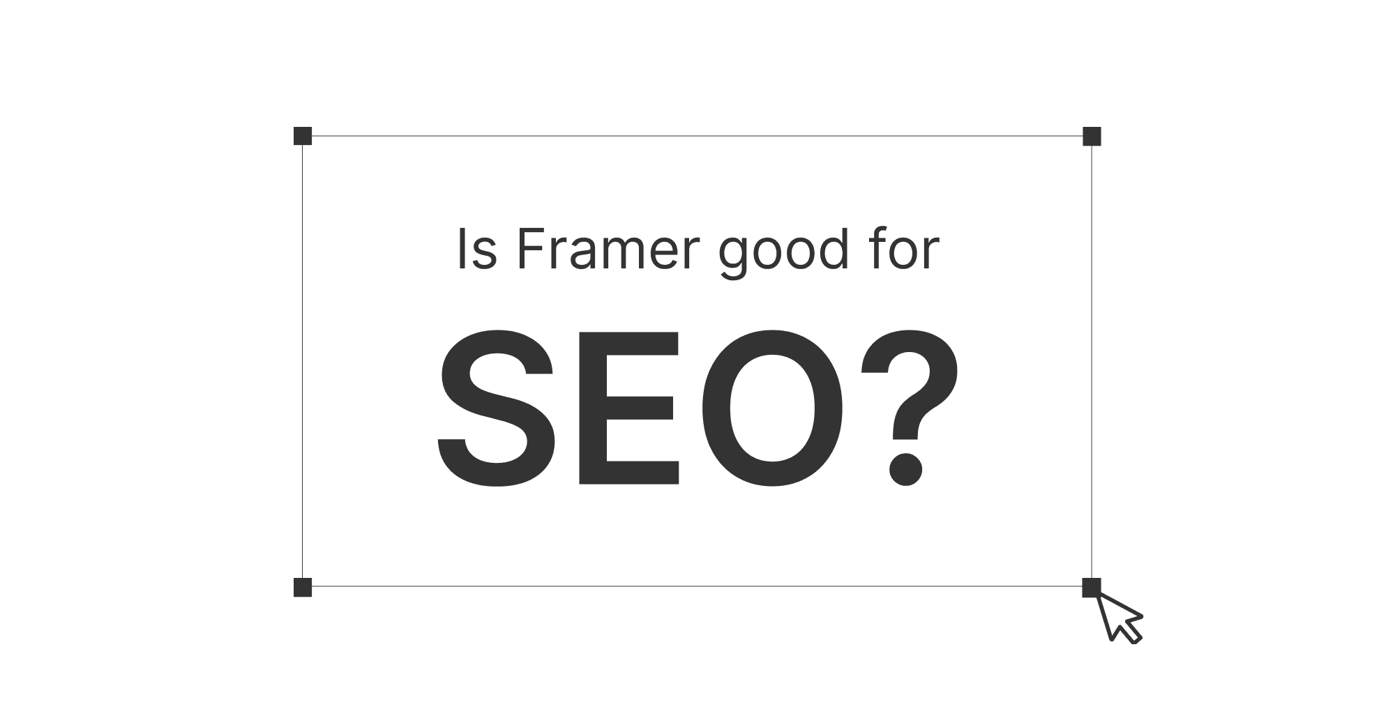 is Framer good for SEO?