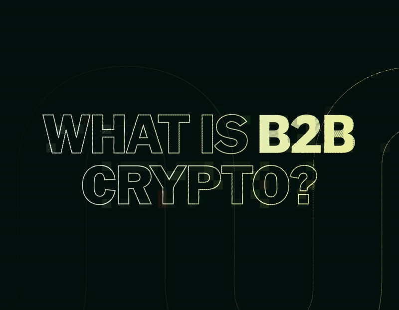 What is B2B Crypto? (Hint: It’s Not About Speculation)