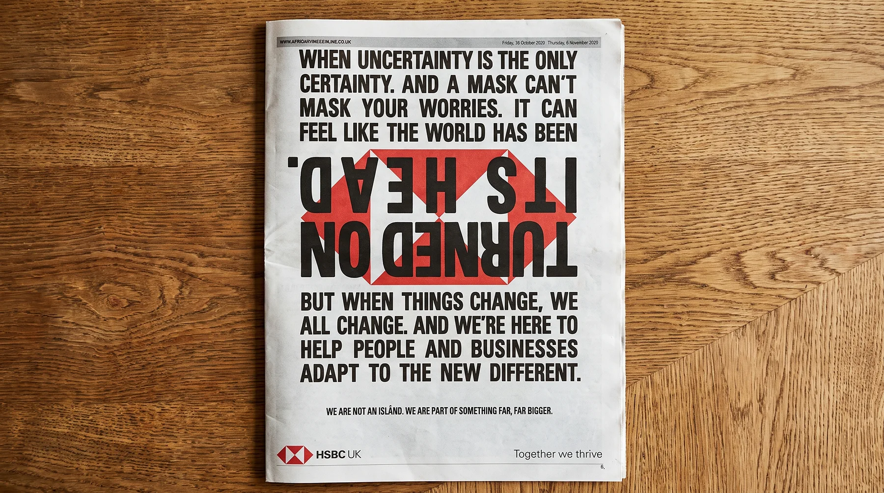 HSBC UK pandemic newspaper ad When uncertainty is the only certainty Its Turned On Its Head - Local Heroes campaign 2020