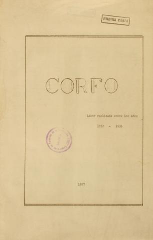 CORFO, Labor realizada entre los años 1952 , 1956, 1957