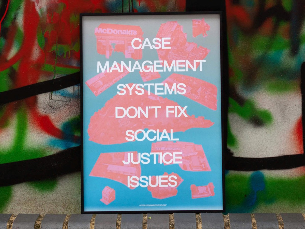 Image of poster that reads "Case management systems don't fix social justice issues"