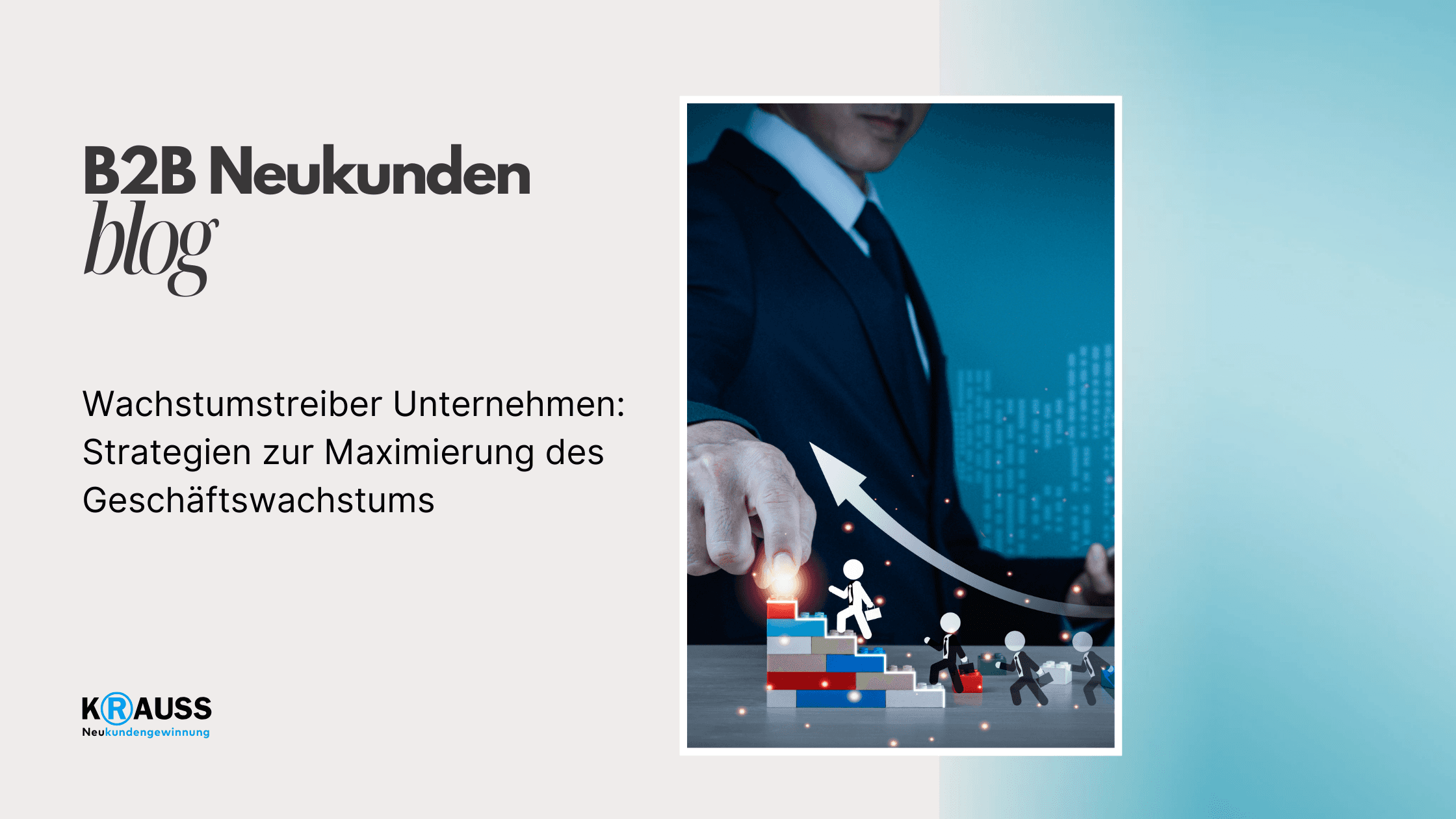 Wachstumstreiber Unternehmen: Strategien zur Maximierung des Geschäftswachstums