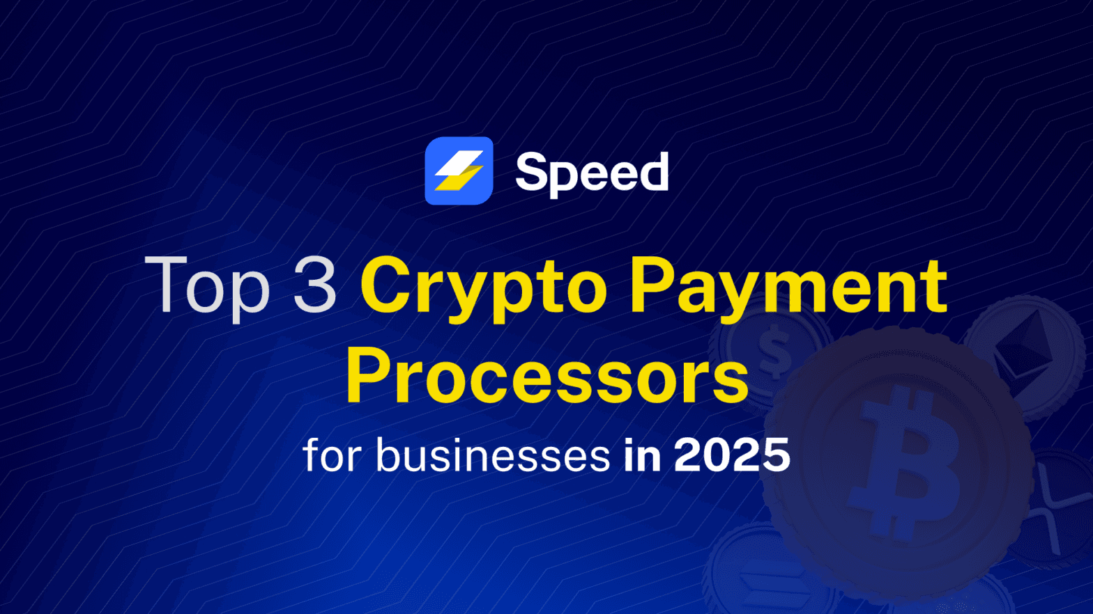 Top Crypto Payment Processors in 2025