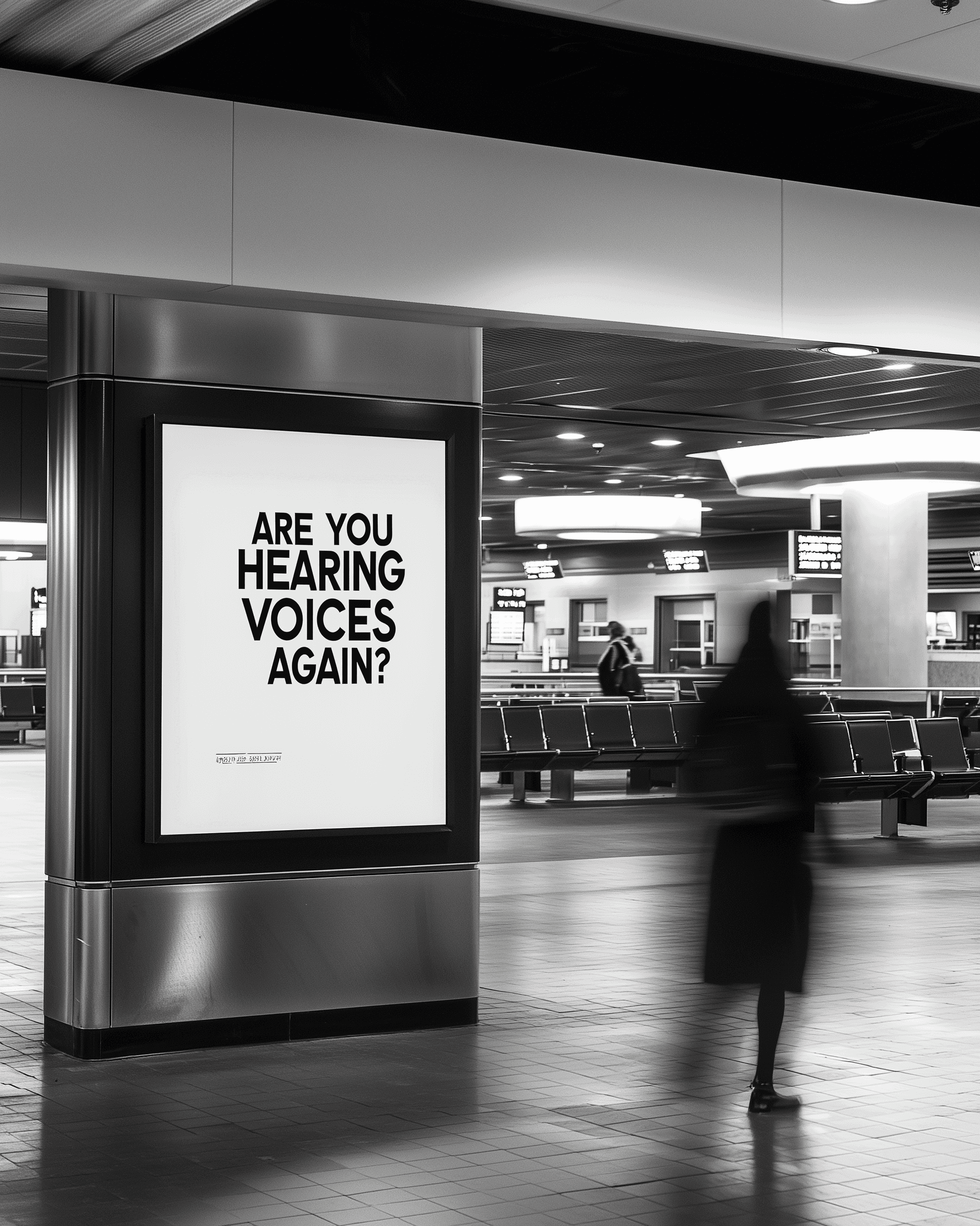Commuters near poster asking “Are you hearing voices again?”