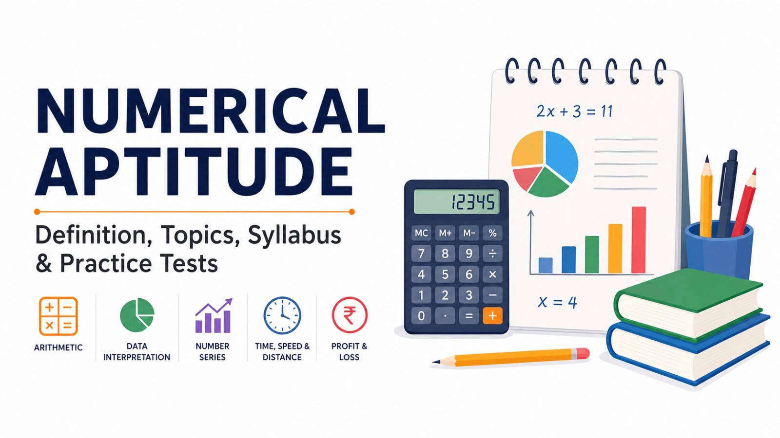 Numerical Aptitude: Definition, Topics, Syllabus & Practice Tests