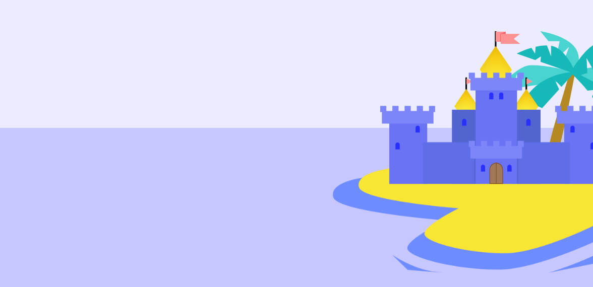 Your business is a castle on an island