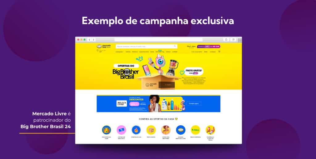 Na imagem, uma campanha exclusiva da plataforma de markeplace Mercado Livre.