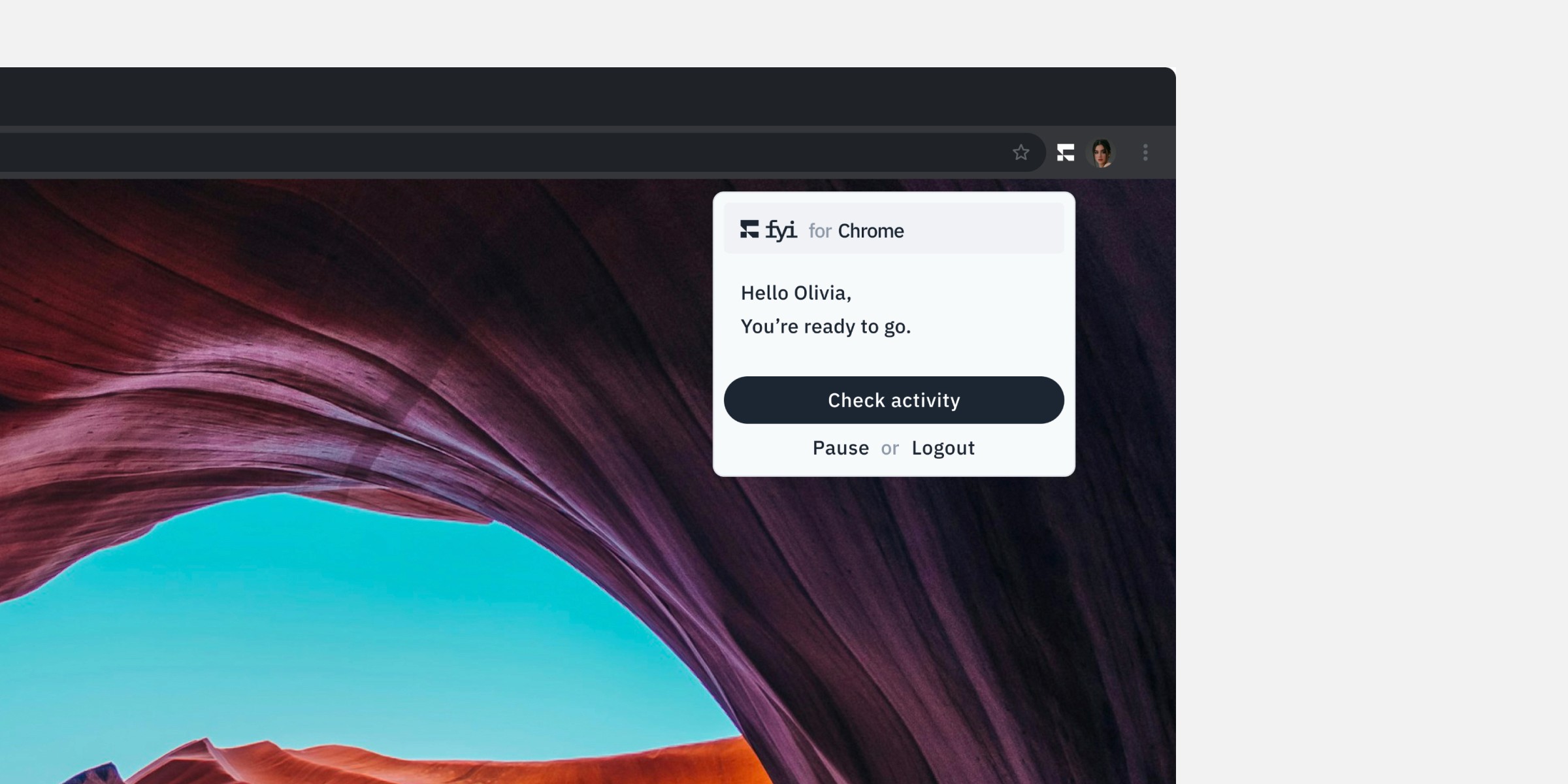A partial view of a browser window displaying a chrome extension of a mental health tracker called FYI pop-up with options to "Check activity" and "Pause or Logout," set against a scenic desktop wallpaper.