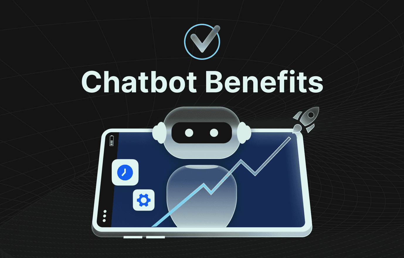 benefits of chatbots featured image