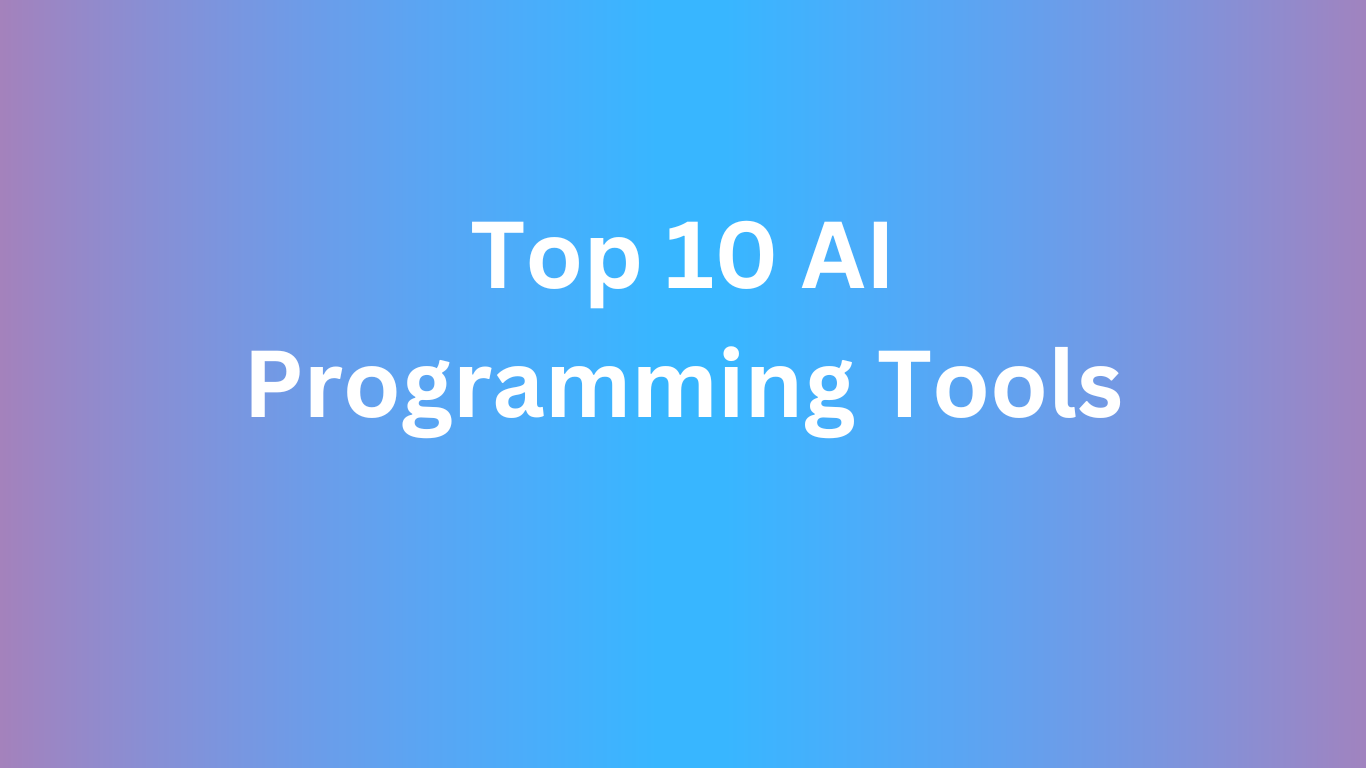 top 10 ai programming tools