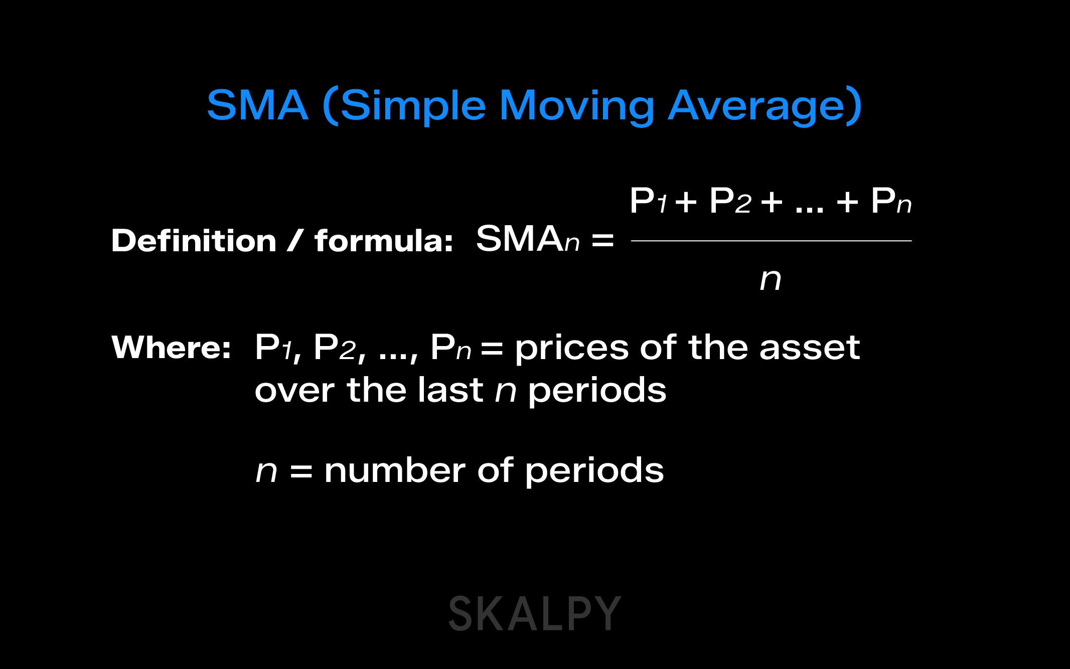 Simple Moving Average (SMA) formula illustrating equal weighting of prices, explained for traders on the Skalpy platform.