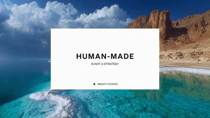 "Human-Made" Is Not a Strategy