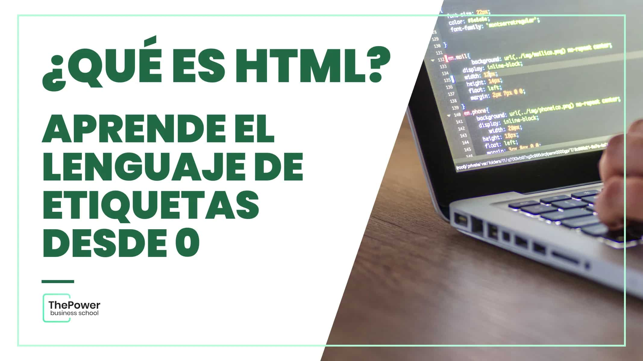 ¿Qué es HTML? Aprende el lenguaje de etiquetas desde 0