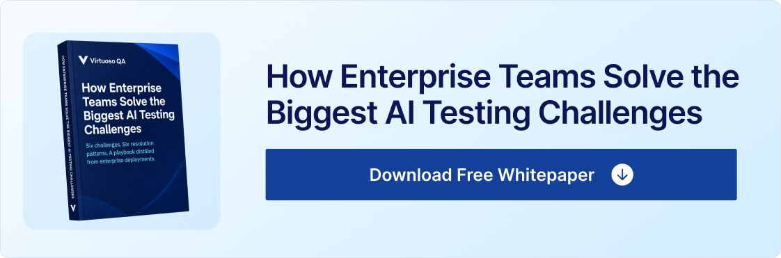 How Enterprise Teams Solve Biggest AI Testing Challenges - Download Whitepaper