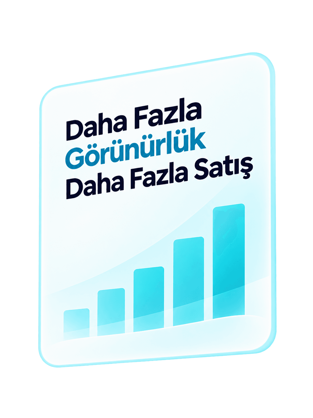 Daha fazla görünürlük, daha fazla satış