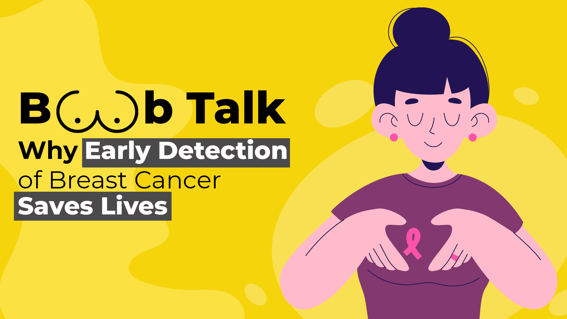 Boob Talk: Why Early Detection of Breast Cancer Saves Lives