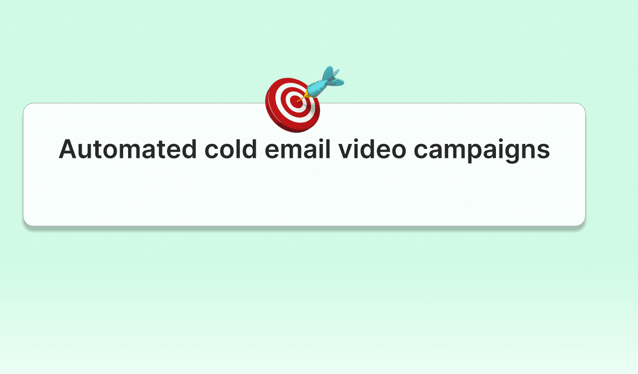 Automated cold email video campaigns