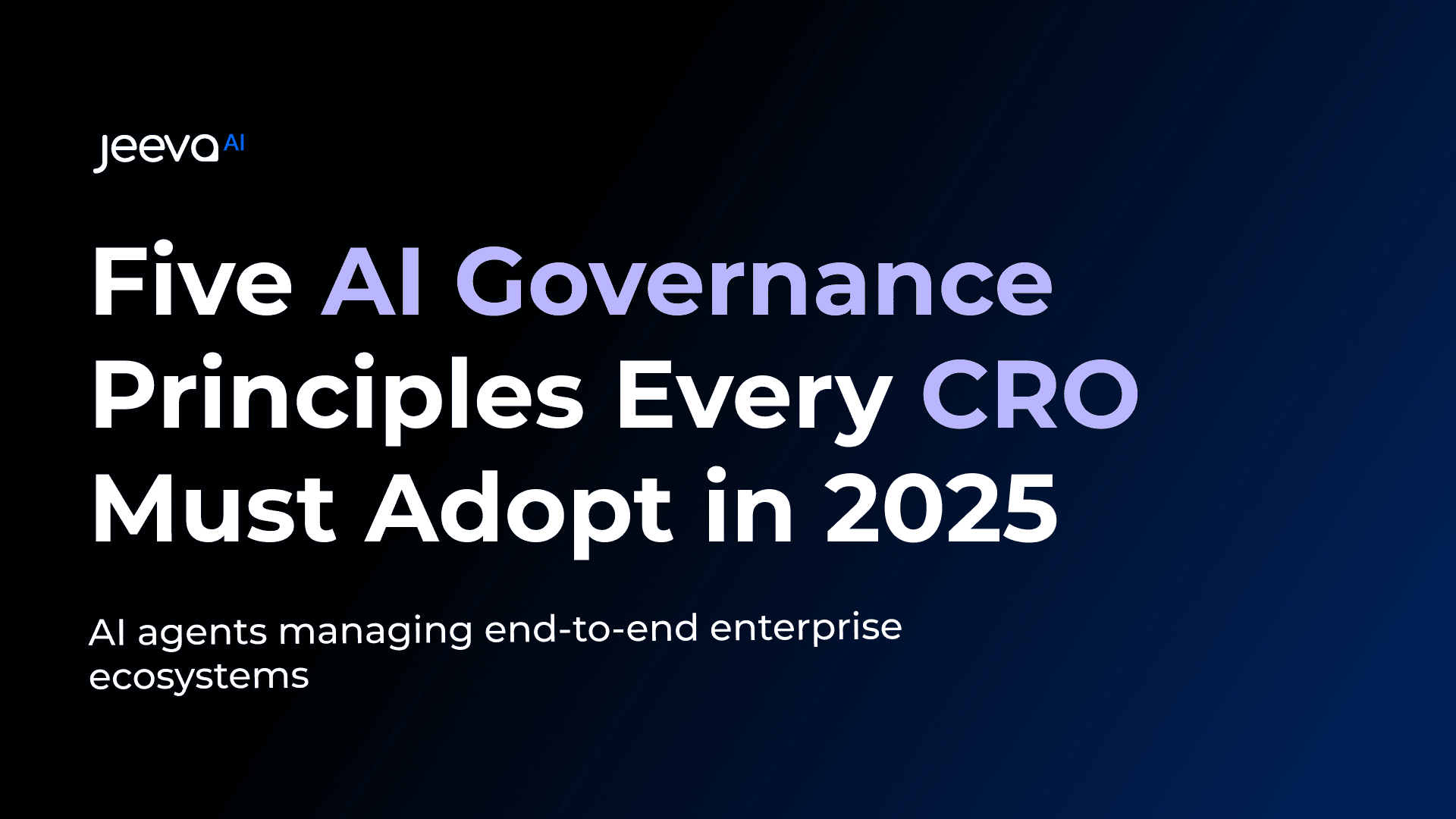 Five AI Governance Principles Every CRO Should Adopt in 2025