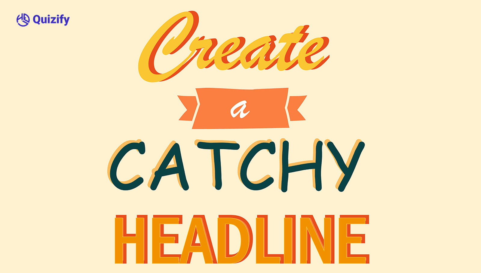 Create a Catchy Headline