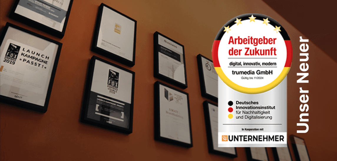 trumedia GmbH - Arbeitgeber der Zukunft