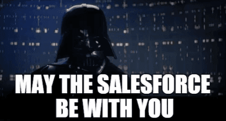 May the salesforce be with you