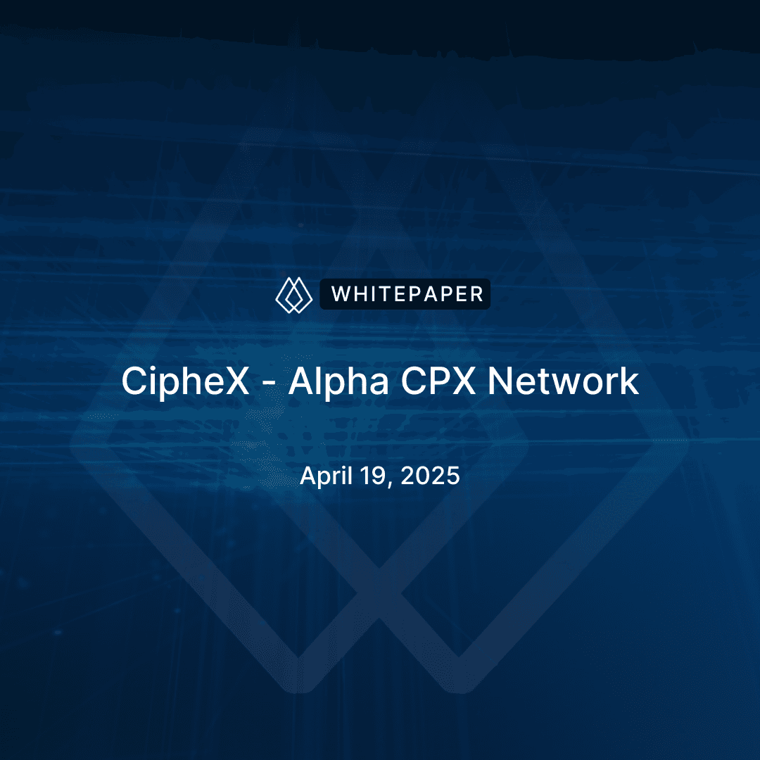 CipheX - Alpha CPX Network Introduction