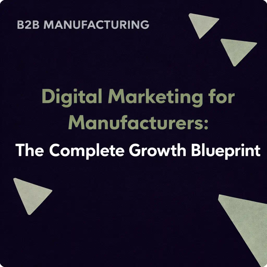 Digital Marketing for Manufacturers