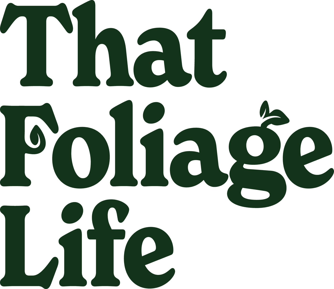 That Foliage Life stacked logo in Forest, set flush left so the T, F and L share one edge