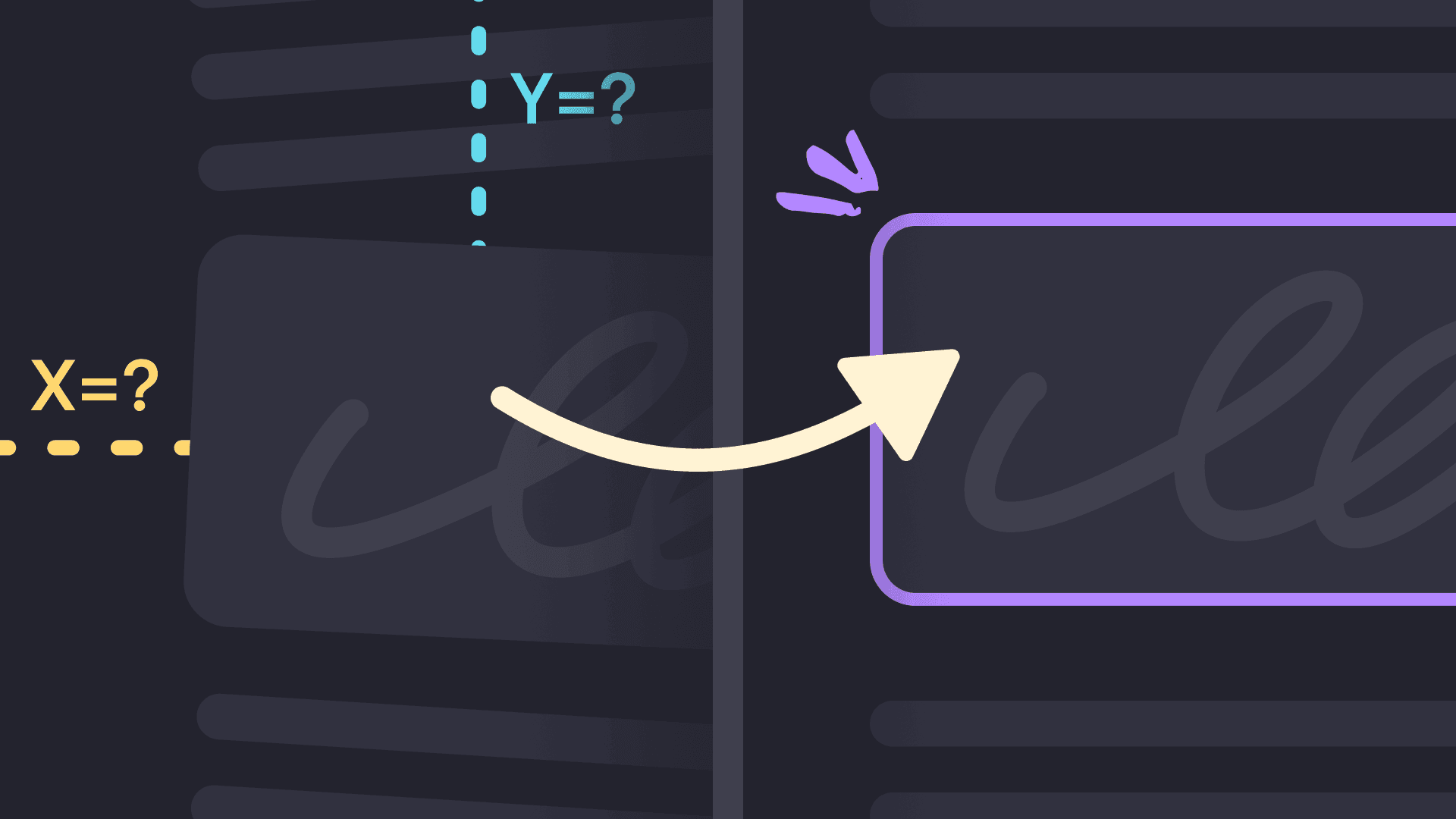 Abstract graphic with dark background features a split rectangle, dotted lines labeled "X=?" and "Y=?", and an arrow pointing right, suggesting transformation.