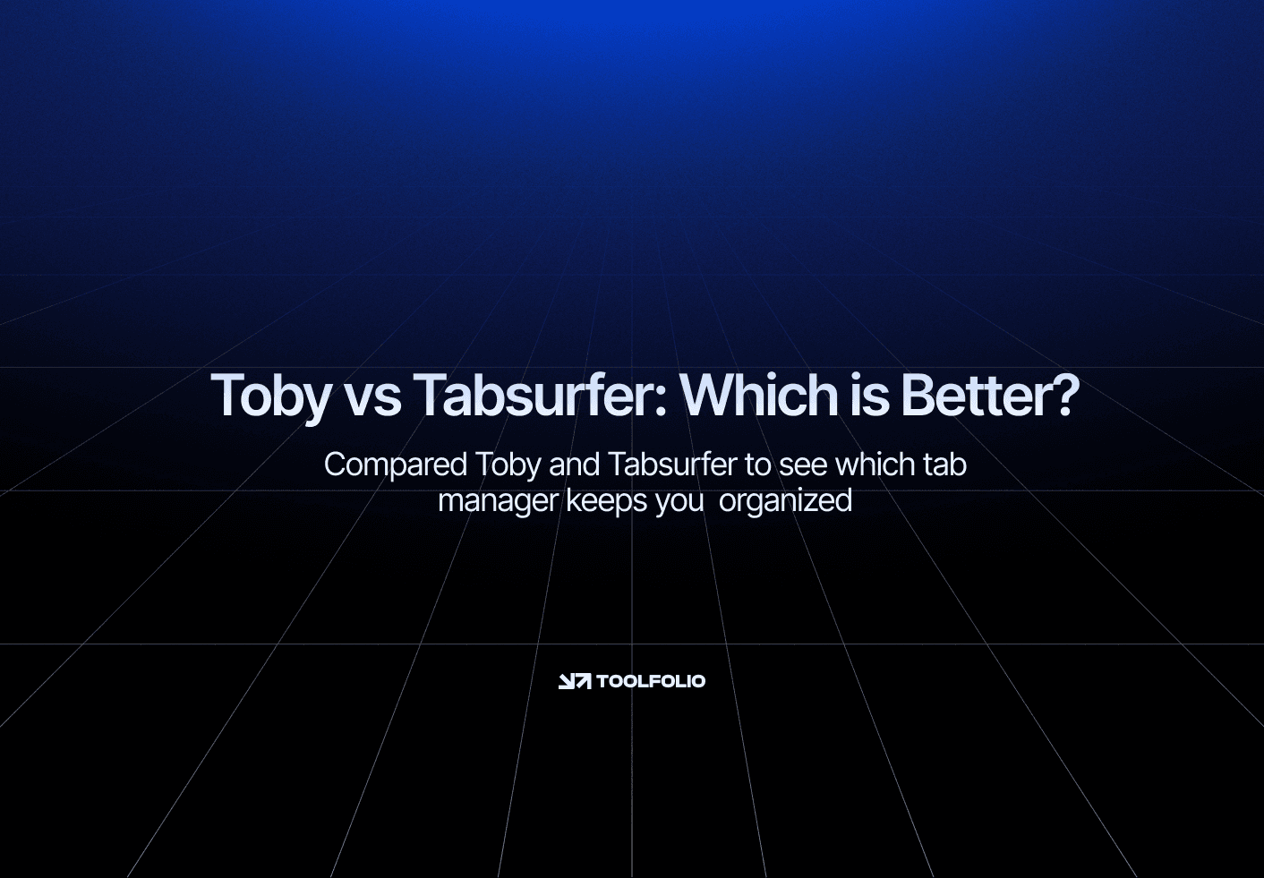 Toby vs Tabsurfer: Which is Better?