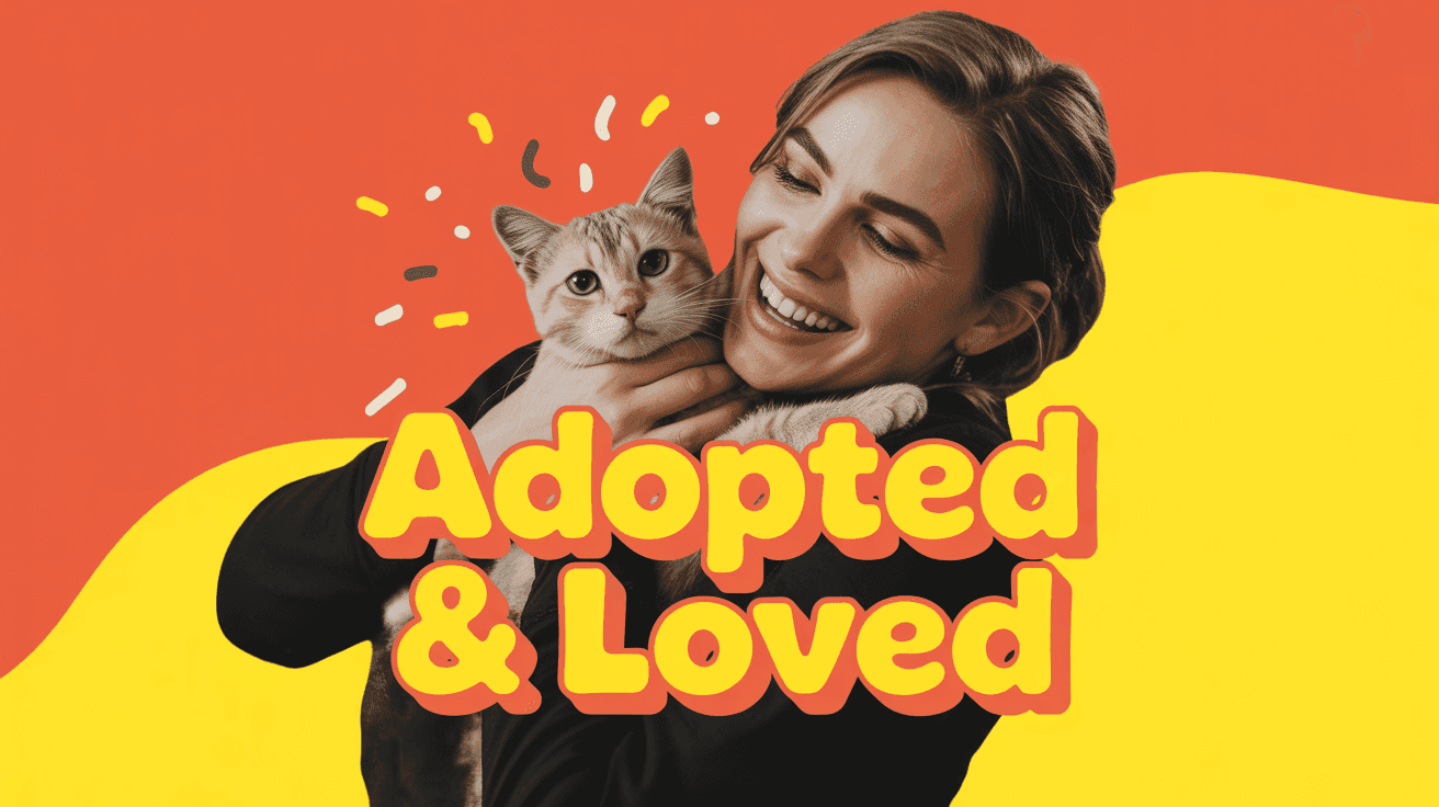 Smiling adopter cradles rescued cat with ADOPTED & LOVED 3D text