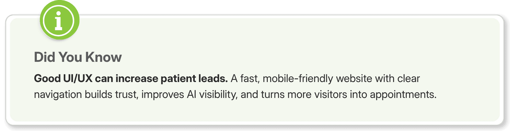 Good UI/UX increases patient leads, AI visibility, and appointment bookings.