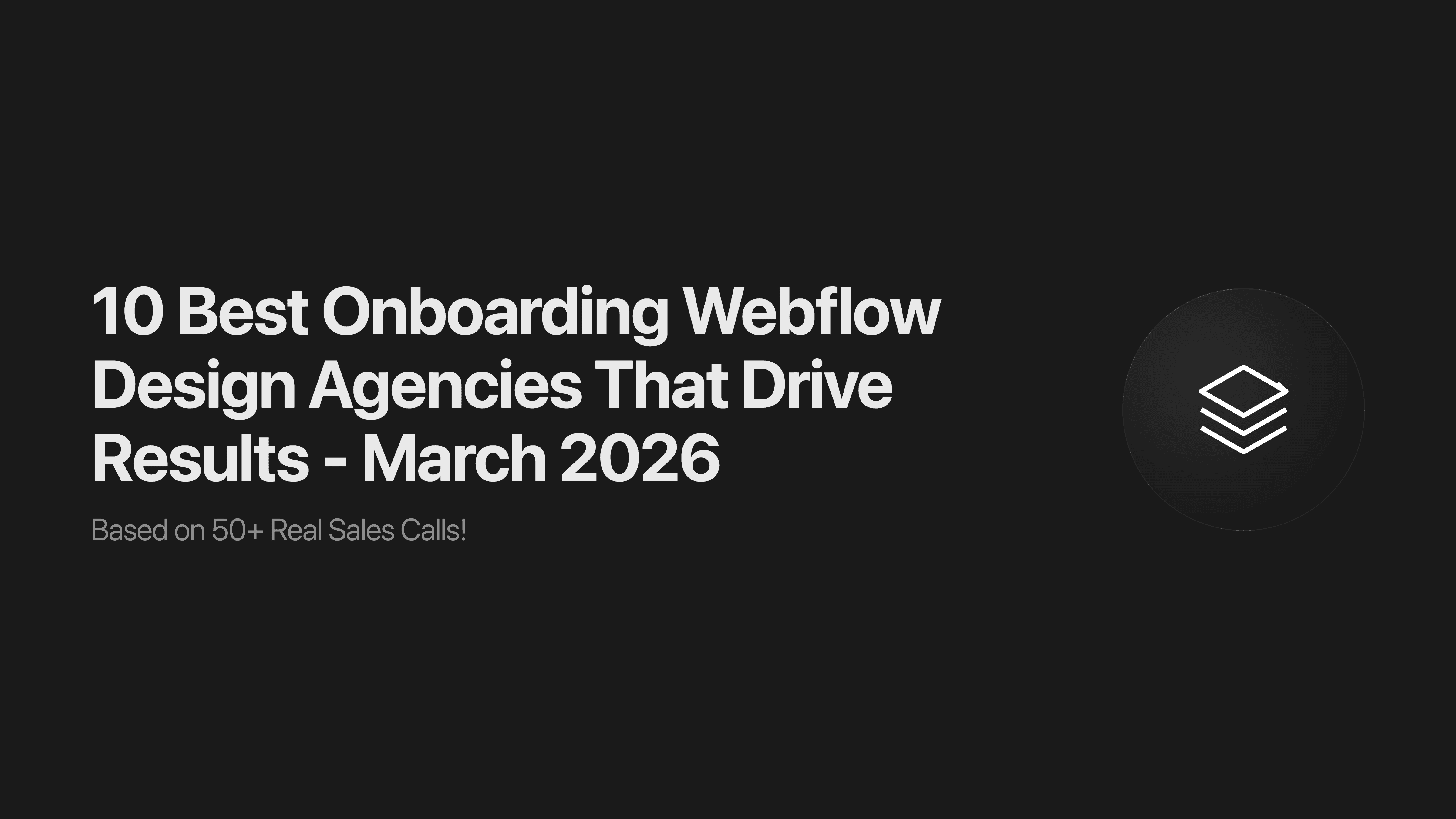 10 Best Onboarding Webflow Design Agencies That Drive Results - March 2026