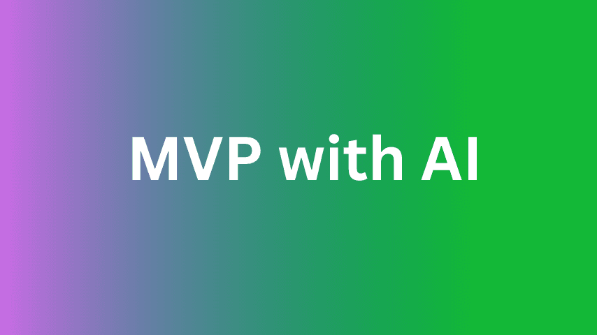 MVP with AI