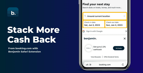 STACK MORE CASH BACK WITH BENJAMIN MOBILE EXTENSION FOR BOOKING.COM