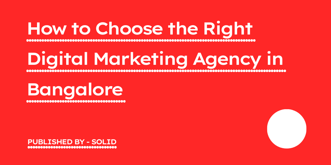 The right marketing agency in Bangalore, The Solid Corp
