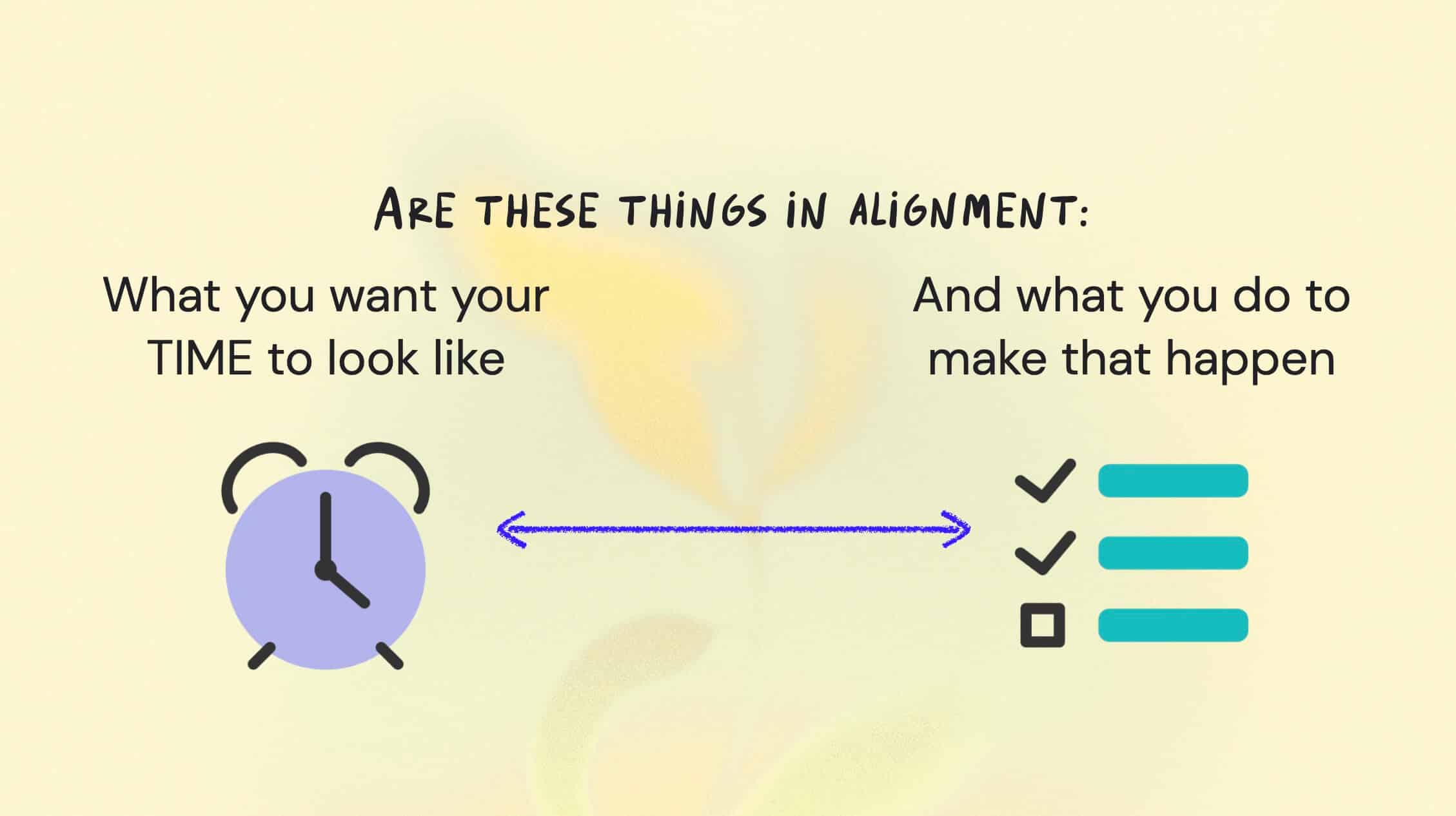 Work-life balance and alignment