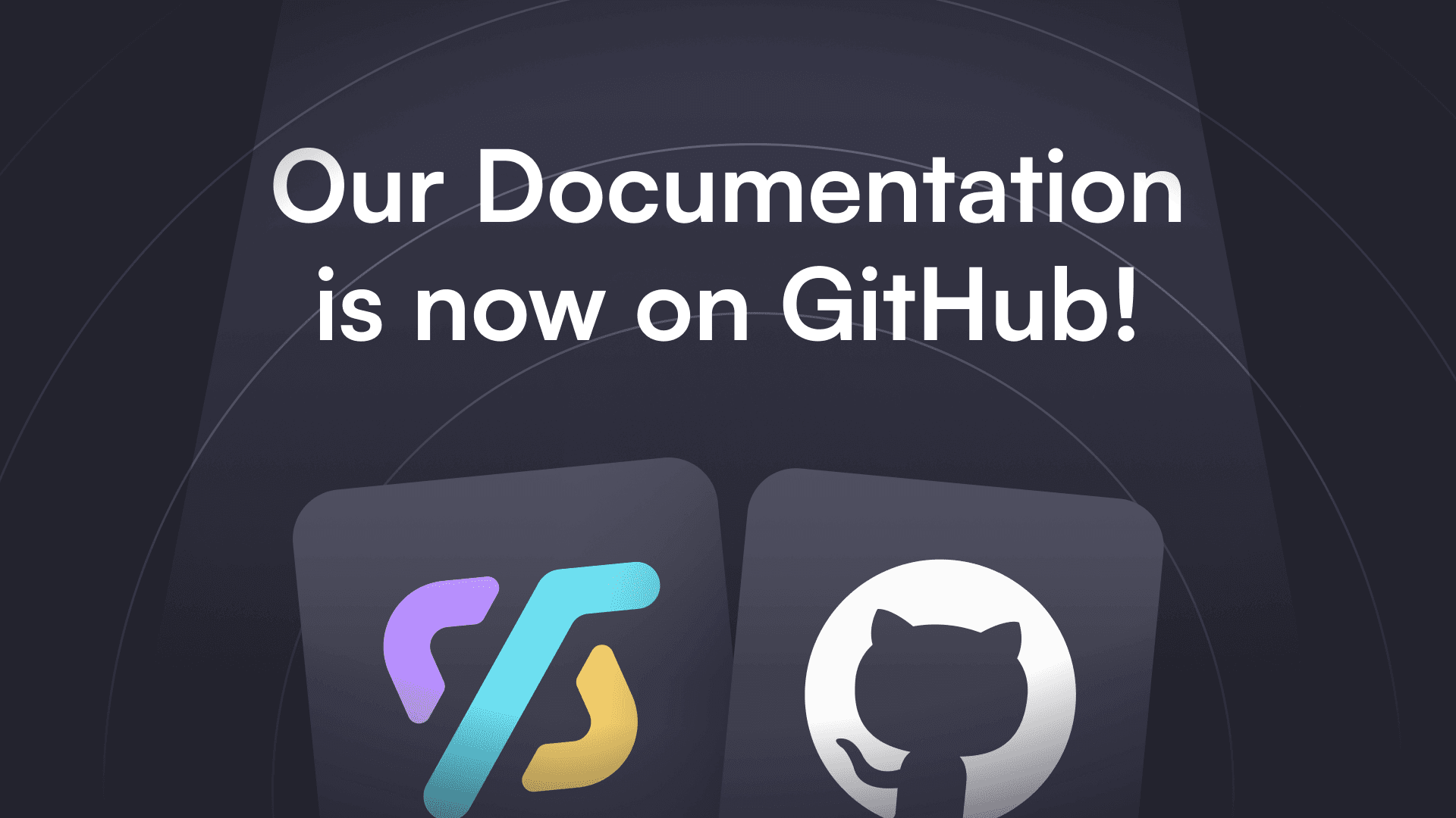 Alt text: "Dark-themed graphic with text 'Our Documentation is now on GitHub!' above two icons: one with stylized coding symbols and the GitHub logo."
