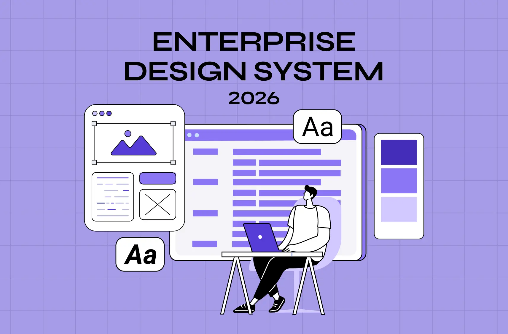 Enterprise Design System: What It Takes to Build One That Actually Scales (2026)
