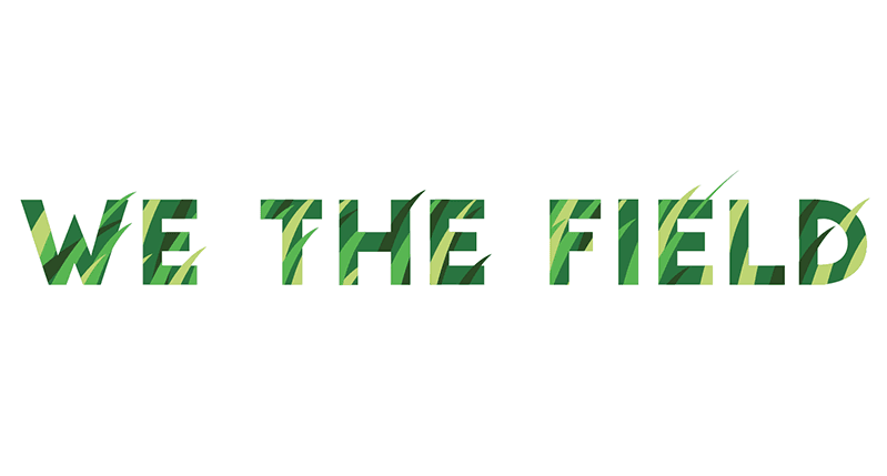 A text made from green grass patterns that says: We The Field.