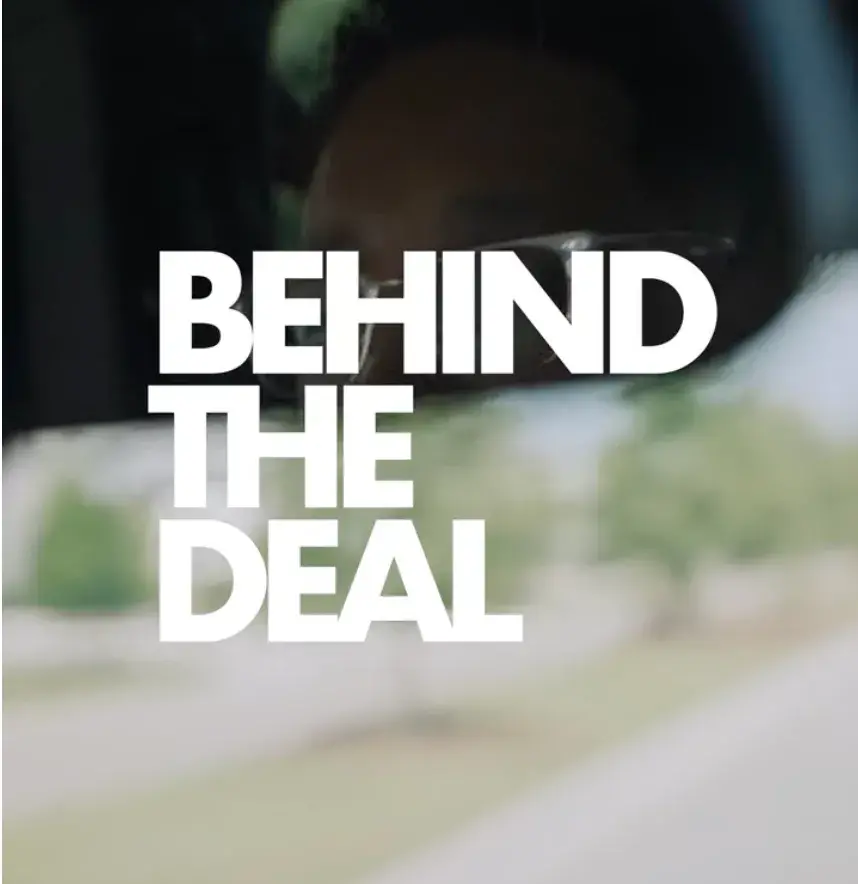 Behind the Deal