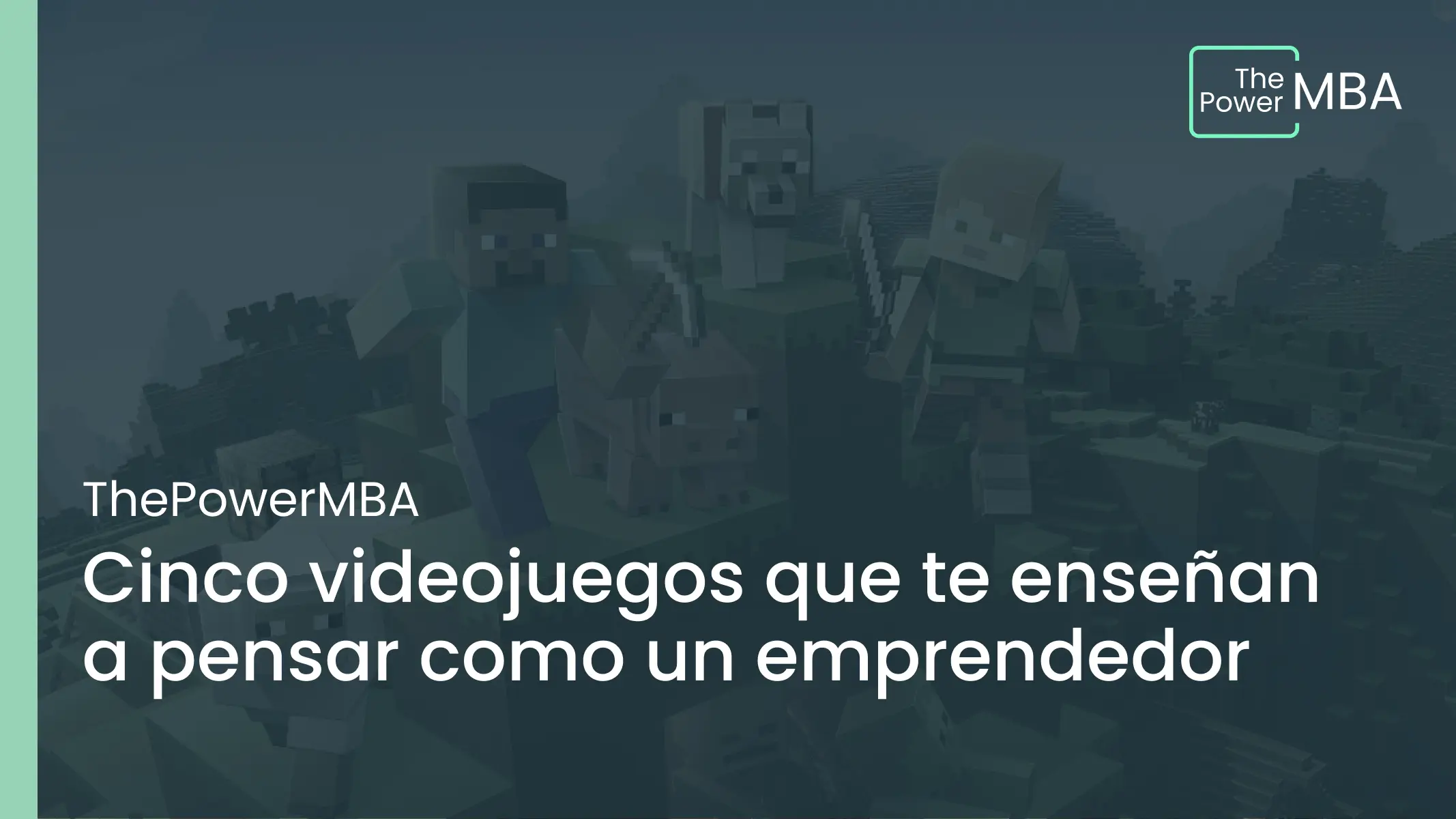 Cinco videojuegos que te enseñan a pensar como un emprendedor